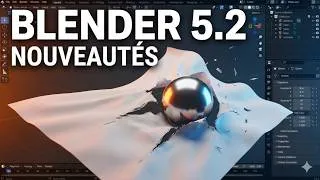 Miniature : Blender 5.2 : Les 5 Nouveautés qui Changent TOUT ! (Tuto FR)