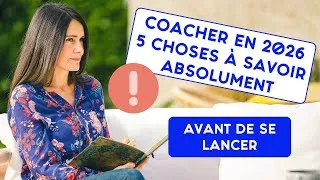 Miniature : Coacher en 2026 : 5 choses à savoir absolument avant de se lancer