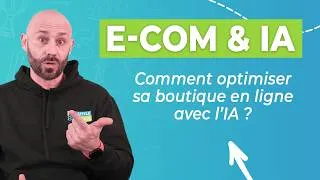 Miniature : Comment utiliser l’IA pour optimiser son e-commerce (en 7 étapes)