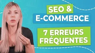 Miniature : Le référencement naturel en e-commerce : 7 ERREURS À ÉVITER