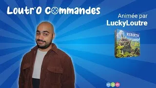 Miniature : 🕹️ LOUTR'O COMMANDES – ON JOUE A : REBIRTH