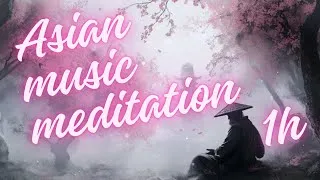 Miniature : Asian music meditation Best Zen Relaxation Music