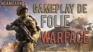Miniature : [FR] GAMEPLAY DE FOLIE SUR WARFACE !!