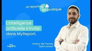 Miniature : L'IA s'invite dans MyReport : découvrez ce qui change pour votre reporting