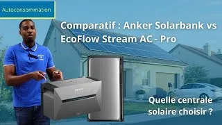 Miniature : Comparatif : Anker SOLIX Solarbank vs EcoFlow Stream AC Pro– Quelle centrale solaire choisir ?