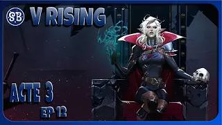 Miniature : Let's Play Guide | Acte 3 ep12 | V rising [Fr]