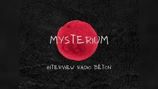 Miniature : Mysterium (Volet I) - Interview Radio Béton (Live à la Guinguette de Tours)