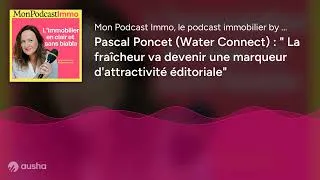 Miniature : Pascal Poncet (Water Connect) : " La fraîcheur va devenir une marqueur d'attractivité éditoriale"