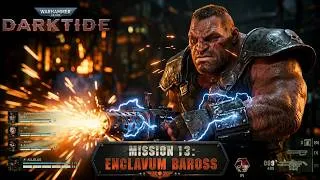 Miniature : FR] MISSION 13 : Enclavum Baross ►Warhammer 40,000: Darktide