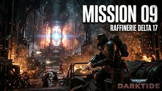 Miniature : FR] MISSION 09 : Raffinerie Delta 17 ►Warhammer 40,000: Darktide