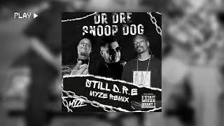 Miniature : Dr Dre ft Snoop Dog - Still D.R.E (Myze Remix)