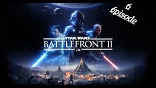 Miniature : Let's play Star Wars Battlefront 2 #6 #francais #starwars  #gaming #jeuxvidéo