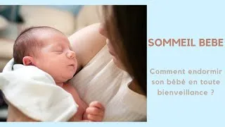Miniature : Sommeil bébé : comment endormir son bébé en toute bienveillance