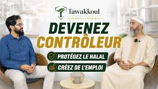 Miniature : DEVENEZ CONTRÔLEUR HALAL • PROTÉGEZ LE HALAL • CRÉEZ DE L'EMPLOI | TAWAKKOUL & NADER ABOU ANAS