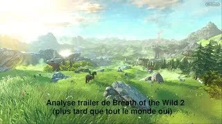 Miniature : Analyse du trailer de Breath of the Wild 2