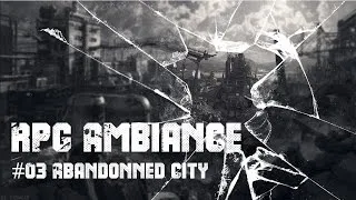 Miniature : RPG AMBIANCE #03 ABANDONNED CITY - 3hours of POST APOCALYPTIC MUSIC