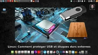 Miniature : Comment protéger et chiffrer une clé USB ou un disque dur externe sous Linux Mint
