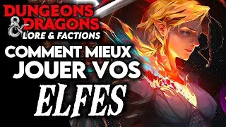 Miniature : Comment mieux JOUER vos ELFES dans D&D: Guide pour Débutants !!