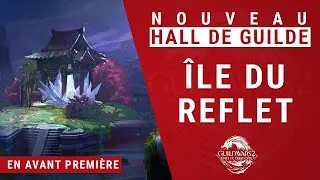 Miniature : REVENDICATION DU NOUVEAU HALL DE GUILDE : L'ILE DU REFLET [GW2] [EOD]