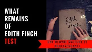 Miniature : What Remains Of Edith Finch | Test & Analyse Gameplay FR | Giant Sparrow à L 'Apogée De Son Art