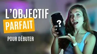 Miniature : QUEL OBJECTIF POUR DÉBUTER ? -  (Portraits, Creations contenus, voyage, animalier …)