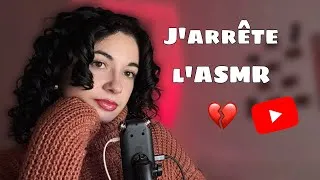 Miniature :   • ASMR FR • J’ARRÊTE l’ASMR• 😳❌⚠️