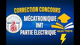 Miniature : Correction Concours FST Fès 2024 – Mécatronique IMT | Partie Électrique ⚡ | Najah Prépa