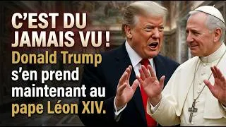 Miniature : C'est du jamais vu! Donald Trump s'en prend maintenant au pape Léon XIV.