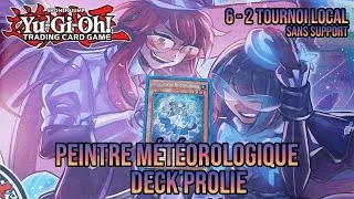 Miniature : Yu-Gi-Oh! Deck Profile Peintre Météorologique/Weather Painter 6-2 Tournoi Local