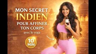Miniature : YOGA 10 MIN POUR AFFINER TON CORPS - MON SECRET INDIEN VENTRE PLAT RAPIDE ! 🤯