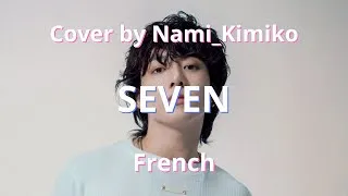 Miniature : 【FRENCH】Seven (Jungkook) ~ Cover by Nami_Kimiko