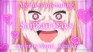 Miniature : 【COVER】Sono Bisque Doll wa Koi wo Suru / My Dress-Up Darling OP - SanSan Days ~ Cover by Nami_Kimiko