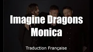 Miniature : Imagine Dragons - Monica [Traduction Française / VOSTFR]