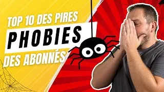 Miniature : les PIRES PHOBIES des ABONNÉS - La N°08 c'est la pire 😱