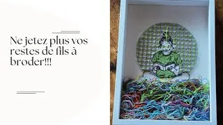 Miniature : Ne jetez plus vos fils! Brodez une oeuvre originale!