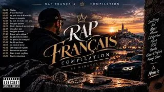 Miniature : RAP FRANÇAIS 🔥 55 MIN NON-STOP | Nan’s