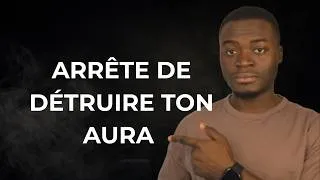Miniature : VOICI COMMENT TU Détruis TON AURA CAHQUE JOUR SANS LE SAVOIR