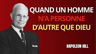 Miniature : Quand un homme n'a personne d'autre que son Seigneur | Leçon de Napoleon Hill.