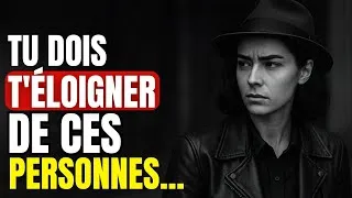 Miniature : ATTENTION ! 8 TYPES DE PERSONNES DONT TU DOIS T'ÉLOIGNER DANS TA VIE (ELLES ÉPUISENT TON)