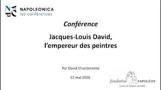 Miniature : Conférence: Jacques-Louis David, l'empereur des peintres par David Chanteranne