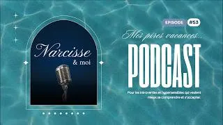 Miniature : Je viens de passer mes pires vacances d'été ... (une storytime) - Narcisse et moi - Podcast (2x27)