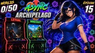 Miniature : [NGS Async Archipelago #15] Celeste | Lethal Company & Minecraft - Worlds: 0/50