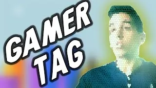 Miniature : TAG n2 : LE GAMER TAG !!
