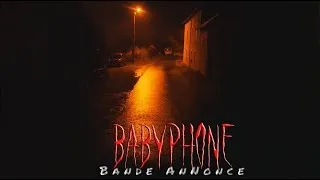 Miniature : BABYPHONE Bande Annonce - ( Court métrage )