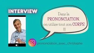 Miniature : Prononcer le français de manière naturelle : interview de @PrononciationavecChristophe