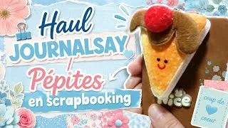 Miniature : HAUL JOURNALSAY INCROYABLE/ mes plus belles trouvailles scrapbooking 