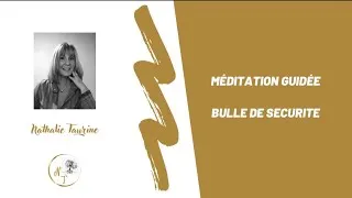 Miniature : Méditation Bulle de sécurité