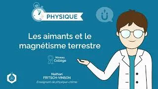 Miniature : ⌚🧲 Aimants et magnétisme terrestre ‖ Physique-Chimie ‖ Collège