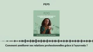 Miniature : Comment améliorer ses relations professionnelles grâce à l'ayurveda ?