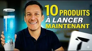 Miniature : 10 Produits Ecommerce à Lancer MAINTENANT (analyse complète)